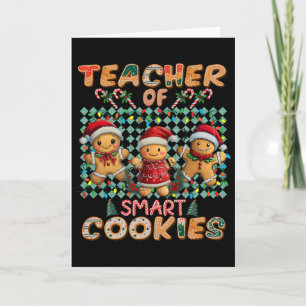 Teacher Of Smart Cookies Gingerbread Christmas Card