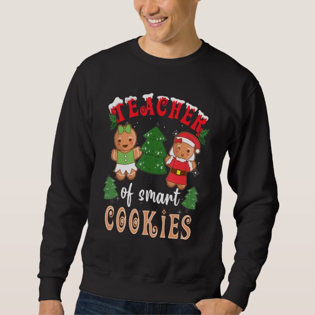 Teacher Of Smart Cookies Gingerbread Pajama Family Sweatshirt (Front)