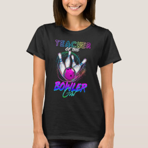 Teacher Of The Bowler Girl Matching Family Bowling T-Shirt