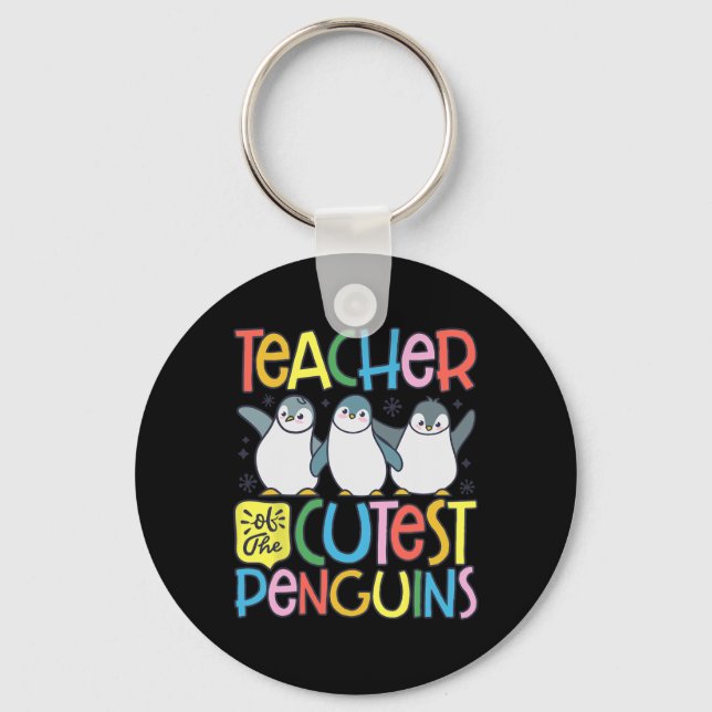Teacher Of The Cutest Penguins Funny Penguin Back  Key Ring (Front)