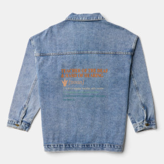 Teacher Of The Death & Hard Of Hearing DHH Teacher Denim Jacket