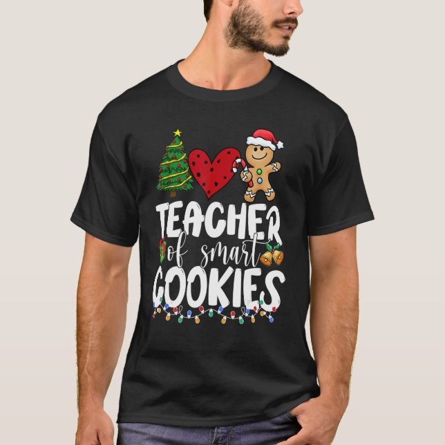 Teacher of the Smart Cookies Xmas Tree Christmas T T-Shirt (Front)