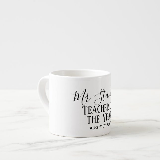 Teacher of the Year Personalised Modern Text Gift Espresso Cup (Front Left)