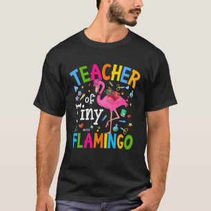 Teacher Of Tiny Flamingos Back To School Teacher 1 T-Shirt