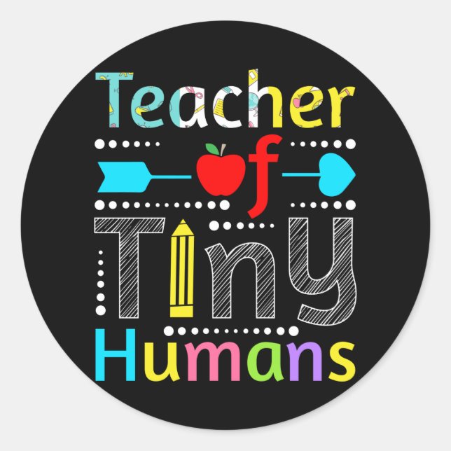 Teacher of Tiny Humans Classic Round Sticker (Front)