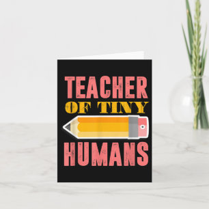 Teacher Of Tiny Humans Funny Preschool Kindergarte Card