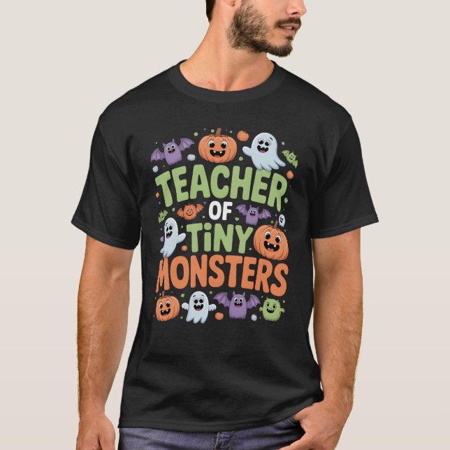 Teacher of Tiny Monsters Cute Halloween School T-Shirt (Front)