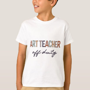 Teacher Off Duty Last Day Of School End Of School  T-Shirt