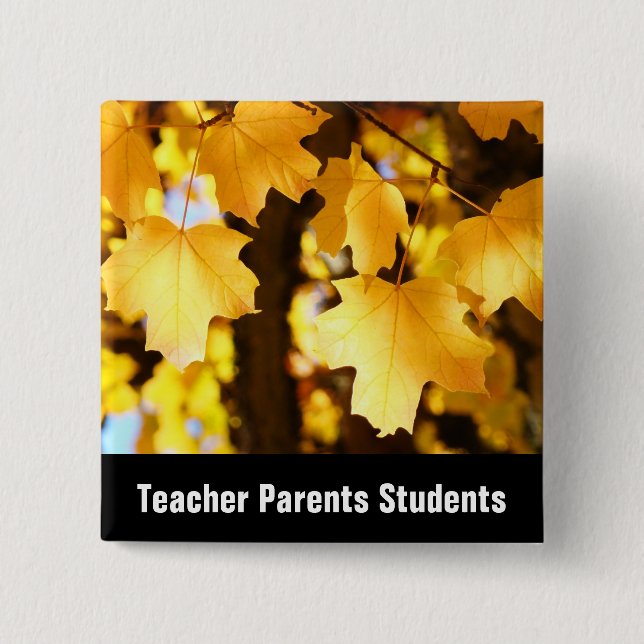 Teacher Parents Students buttons Back to School (Front)