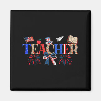 Teacher Patriotic 1776 Independence Day Artwork Magnet