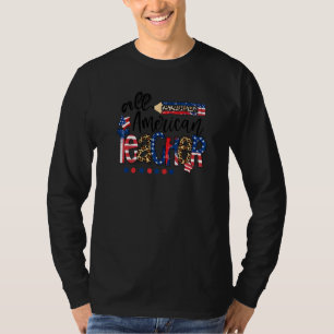 Teacher Patriotic All American Teacher 4th Of Jul T-Shirt
