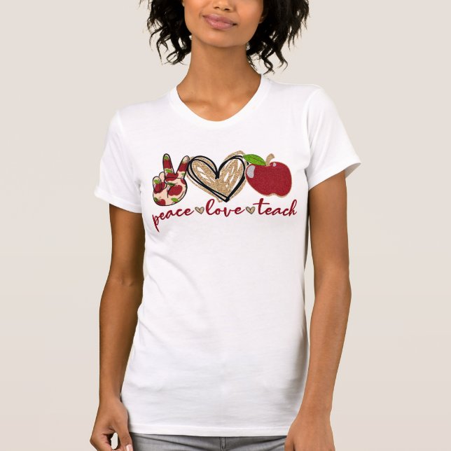 Teacher Peace & Love T-Shirt (Front)