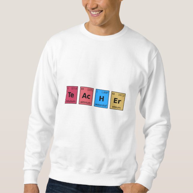 Teacher Periodic Table Sweatshirt (Front)