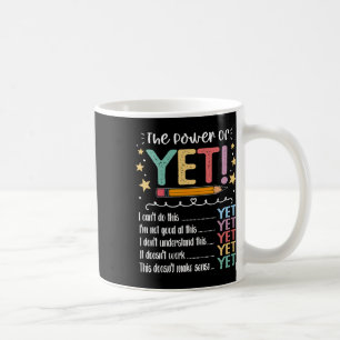 Teacher Power Of Yet Growth Mindset Inspirational Coffee Mug