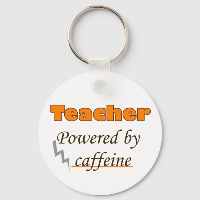 Teacher Powered by caffeine Key Ring (Front)