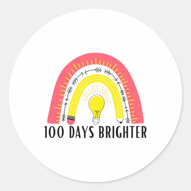 Teacher Quote 100 Days Brighter 2  Classic Round Sticker (Front)