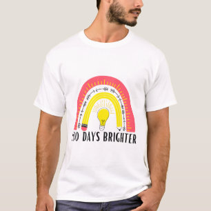 Teacher Quote 100 Days Brighter 2 T-Shirt