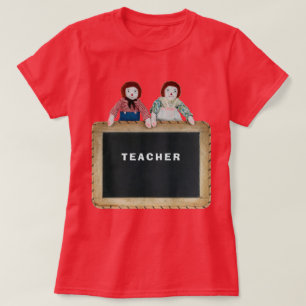 TEACHER Raggedy Ann & Andy dolls chalkboard. T-Shirt