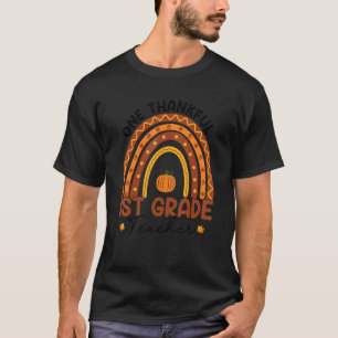 Teacher Rainbow Thanksgiving One Thankful 1st Grad T-Shirt