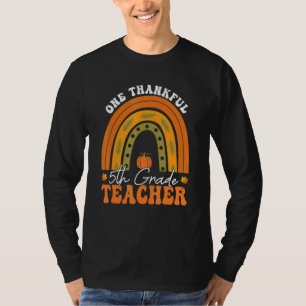 Teacher Rainbow Thanksgiving One Thankful 5th Grad T-Shirt