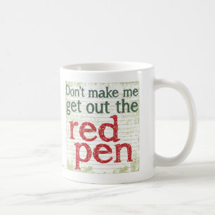 Teacher Red Pen Coffee Mug
