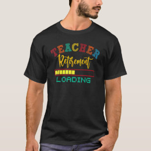 Teacher Retirement Loading Retired 2023 Teacher T-Shirt