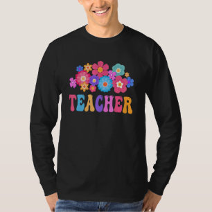 Teacher Retro Groovy Flower Inspirational Colorful T-Shirt