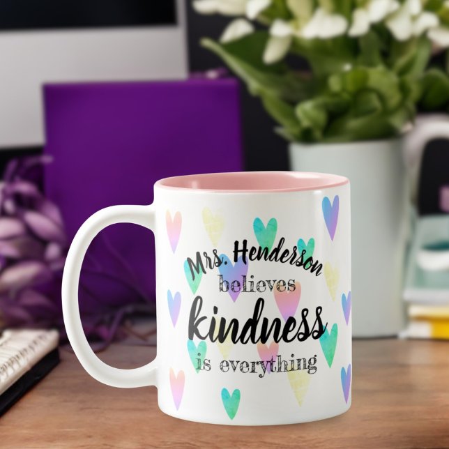 Teacher’s Name Believe Kindness is Everything Pink Two-Tone Coffee Mug (Creator Uploaded)
