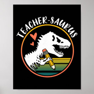 Teacher-saurus Funny Dinosaur Teacher Design T-rex Poster