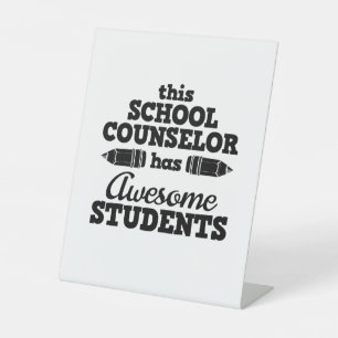 Teacher School Counsellor Pedestal Sign