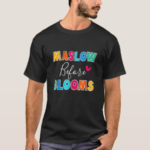 Teacher School Psychologist Special Ed Maslow Befo T-Shirt