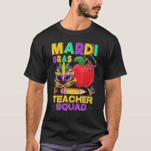 Teacher Squad Funny With Apple Mask Pencil Mardi G T-Shirt