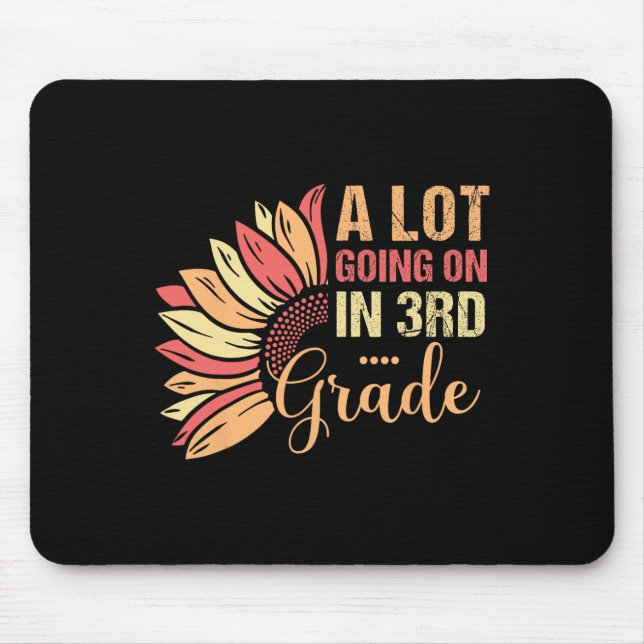 Teacher Student A Lot Going On In Third Grade Back Mouse Pad (Front)