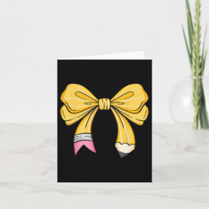 Teacher Student Coquette Bow Pencil First Day Back Card