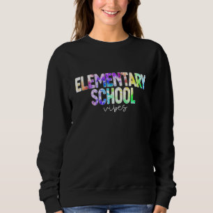 Teacher Student Elementary School Vibes First Day Sweatshirt