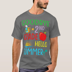 Teacher Student Goodbye 2nd Grade Hello Summer Bre T-Shirt