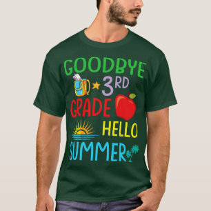 Teacher Student Goodbye 3rd Grade Hello Summer Bre T-Shirt