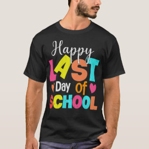 Teacher Student Graduation Cool Happy Last Day Of T-Shirt