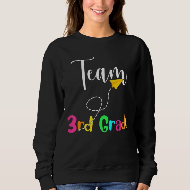 Teacher Student Team Back To School 3rd Grade Squa Sweatshirt (Front)