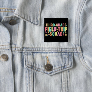 Teacher Students Third 3rd Grade Field Trip Squad  15 Cm Square Badge