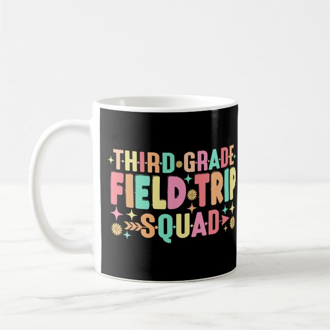 Teacher Students Third 3rd Grade Field Trip Squad  Coffee Mug (Left)