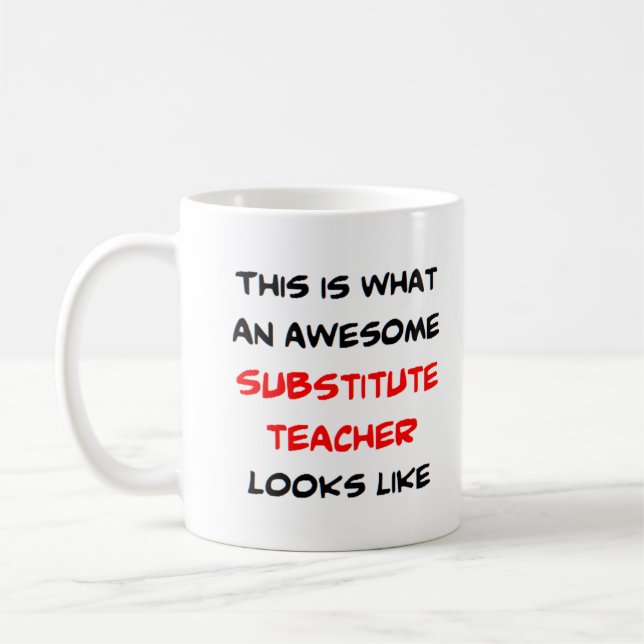 teacher substitute, awesome coffee mug (Left)