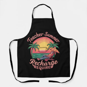 Teacher Summer Recharge Required Last Day School Apron