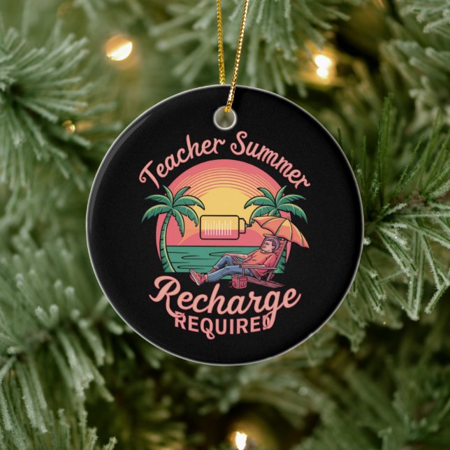 Teacher Summer Recharge Required Last Day School Ceramic Tree Decoration (Tree)