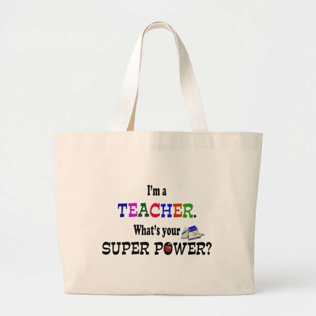 Teacher Super Power Large Tote Bag (Front)