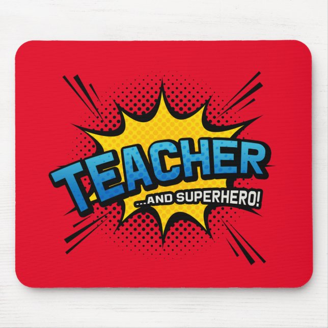 Teacher & Superhero - School End of Term Gift Mouse Pad (Front)