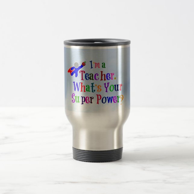 Teacher Superhero Travel Mug (Center)