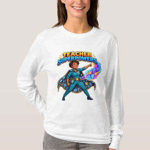 Teacher Superpowers Appreciation Gift T-Shirt