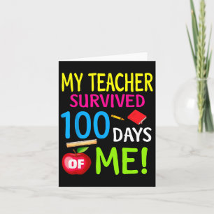 Teacher Survived 100 Days Of Me 100 School Days  Card