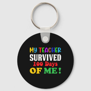 Teacher Survived 100 Days Of Me 100th Day Of Schoo Key Ring
